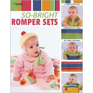 Leisure Arts 3529 So-Bright Romper Sets to Crochet By Carol Holding